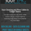 Ben Collins - Data Cleaning and Pivot Tables in Google Sheets