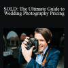 Ben Hartley - SOLD: The Ultimate Guide to Wedding Photography Pricing