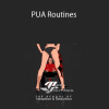 Ben Lowrey - PUA Routines