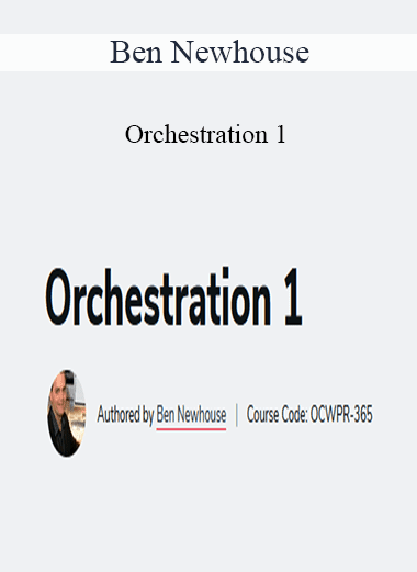 Ben Newhouse - Orchestration 1