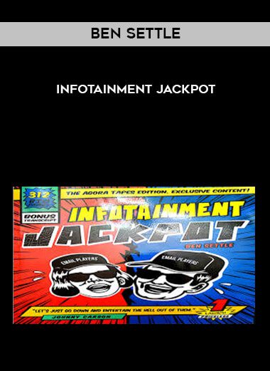 Infotainment Jackpot - Ben Settle