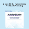 Benjamin White - 2-Day: Stroke Rehabilitation Certificate Workshop