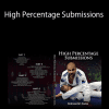 Bernardo Faria - High Percentage Submissions