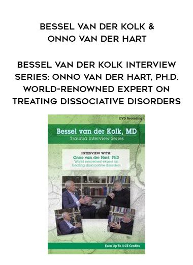 [Download Now] Bessel van der Kolk Interview Series: Onno van der Hart