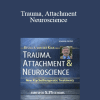 Bessel van der Kolk - Trauma