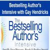 [Download Now] Bestselling Author's Intensive with Gay Hendricks