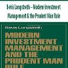 Bevis Longstreth – Modern Investment Management & the Prudent Man Rule