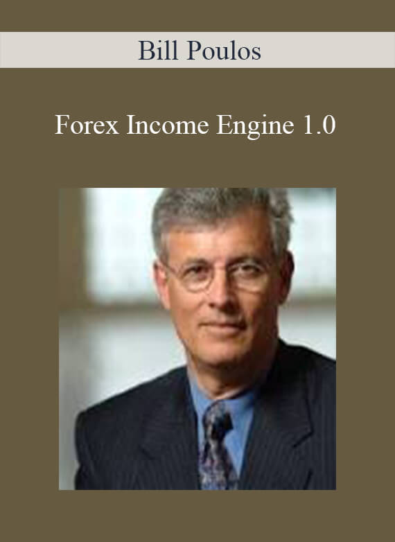 Bill Poulos – Forex Income Engine 1.0