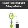 Bitcoin & Steemit Accelerated Training For Newbies