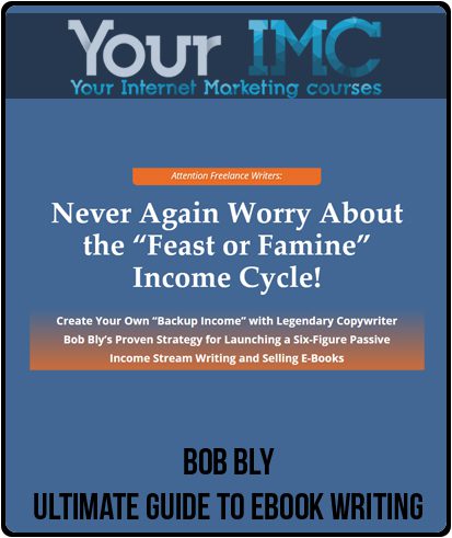 [Download Now] Bob Bly - Ultimate Guide To Ebook Writing