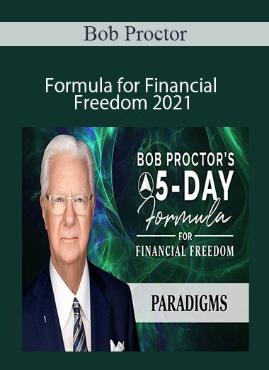 Bob Proctor - Formula for Financial Freedom 2021