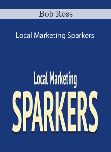 Bob Ross – Local Marketing Sparkers