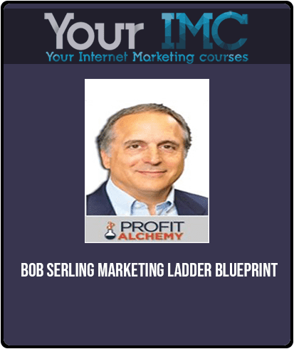 Bob Serling - Marketing Ladder Blueprint