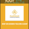 [Download Now] Bobby Kim – Audiobook Publishing Academy