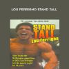 Bodybuilding - Lou Ferrigno Stand Tall