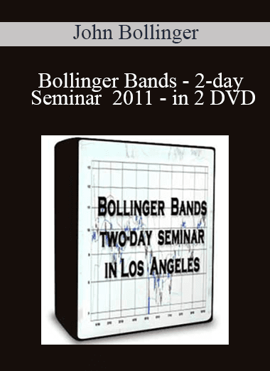 Bollinger Bands - 2-day Seminar - 2011 - in 2 DVD - John Bollinger