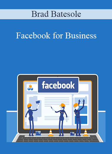 Brad Batesole - Facebook for Business