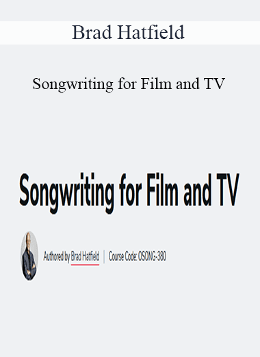 Brad Hatfield - Songwriting for Film and TV