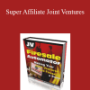 Brad McCain - Super Affiliate Joint Ventures