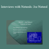 Brad P - Interviews with Naturals: Joe Natural