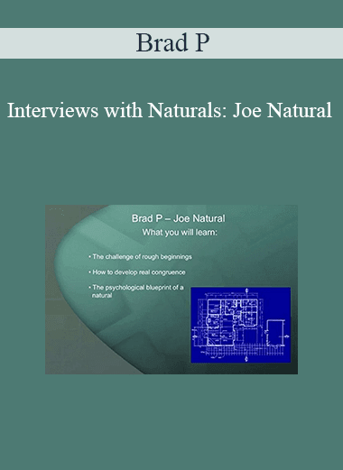 Brad P - Interviews with Naturals: Joe Natural