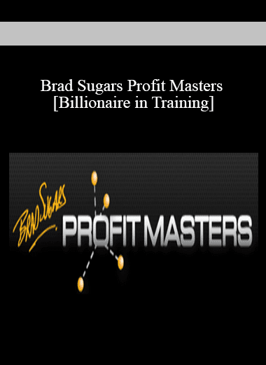 Brad Sugars Profit Masters [Billionaire in Training]