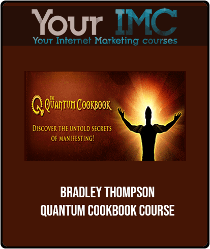 [Download Now] Bradley Thompson - Quantum Cookbook Course