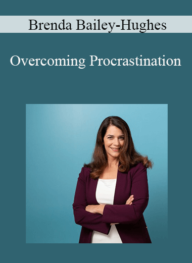 Brenda Bailey-Hughes - Overcoming Procrastination