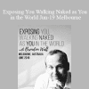 Brendon Watt - Exposing You Walking Naked as You in the World Jun-19 Melbourne