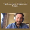 Brent Charleton & Ian Stanley - The LionHeart Corrections Course