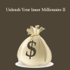 Brent Phillips - Unleash Your Inner Millionaire II