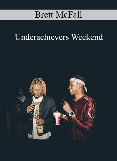 Brett McFall - Underachievers Weekend