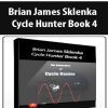 Brian James Sklenka – Cycle Hunter Book 4