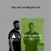 [Download Now] Brian Mackenzie & Erin Cafaro - The Art of Breath 101