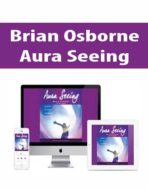 [Download Now] Brian Osborne – Aura Seeing