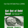 Brian Tracy - Get Out Of Debt Now (2008)