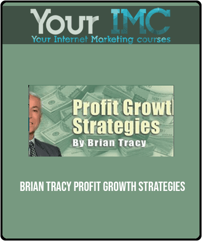 [Download Now] Brian Tracy - Profit Growth Strategies