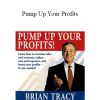 Brian Tracy - Pump Up Your Profits