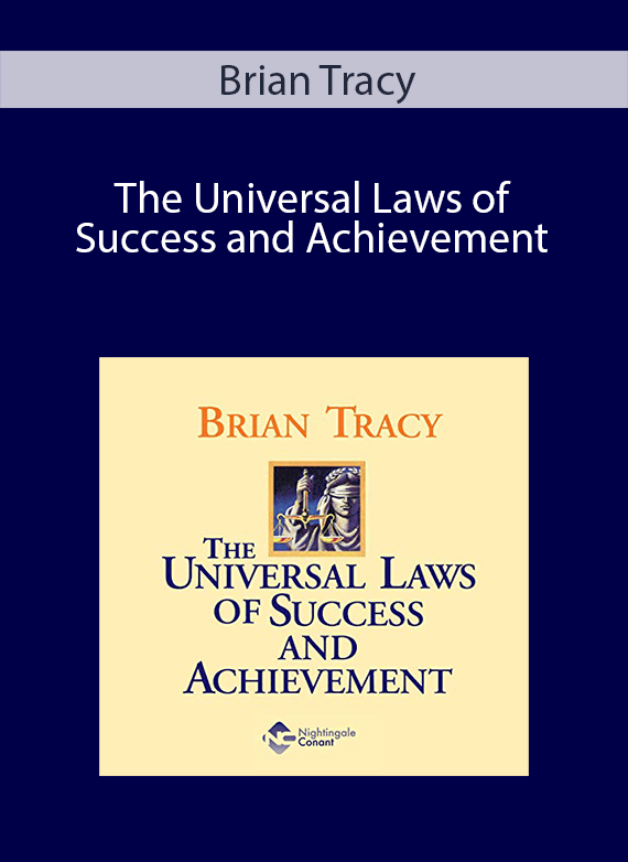 Brian Tracy - The Universal Laws of Success and Achievement