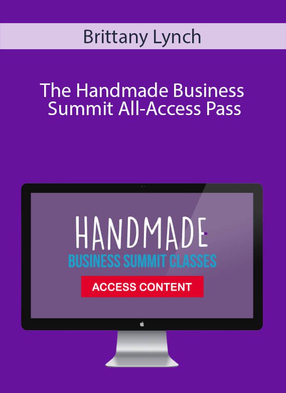 Brittany Lynch - The Handmade Business Summit All-Access Pass