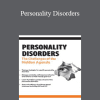 Brooks W. Baer - Personality Disorders: The Challenges of the Hidden Agenda