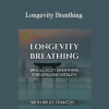 Bruce Kumar Frantzis - Longevity Breathing