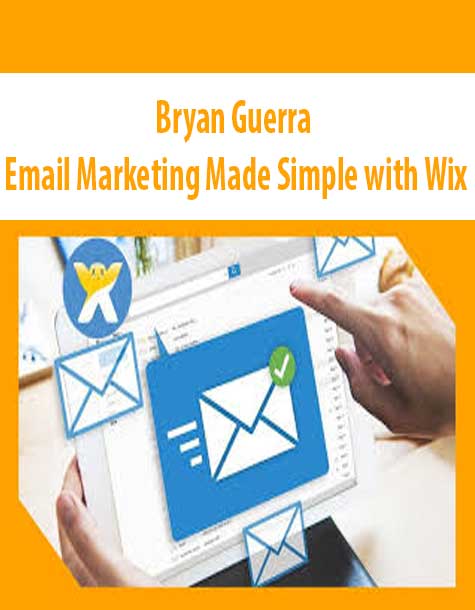 Bryan Guerra – Email Marketing Made Simple with Wix