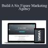 Build A Six Figure Marketing Agency - Iman Gadzhi