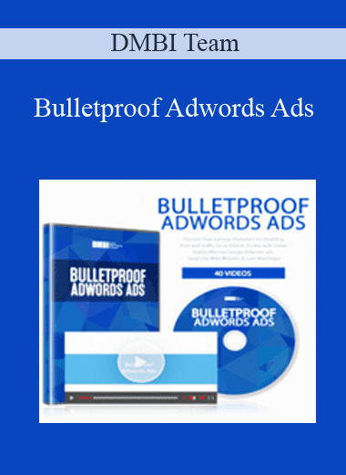 Bulletproof Adwords Ads - DMBI Team