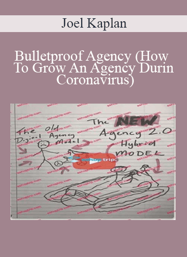 Bulletproof Agency (How To Grow An Agency During Coronavirus) - Joel Kaplan