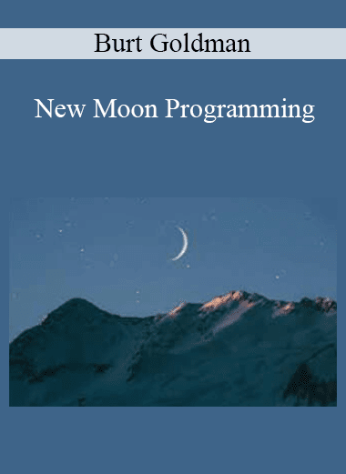 Burt Goldman - New Moon Programming