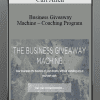 [Download Now] Carl Allen - Business Giveaway Machine - Coaching Program