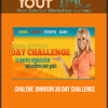 CHALENE JOHNSON – 30 DAY CHALLENGE