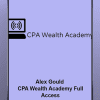 [Download Now] Alex Gould - CPA Wealth Academy Full Access